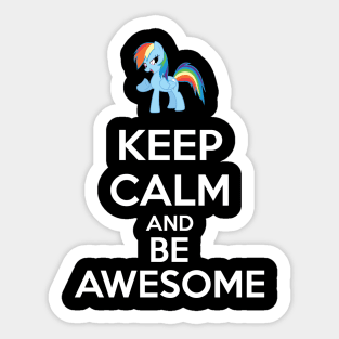 Keep calm and be awesome Sticker